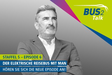 Staffel 5 – Episode 6, „Der elektrische Reisebus mit MAN“. Hören Sie sich die neue Episode an!